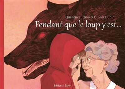 Pendant que le loup y est