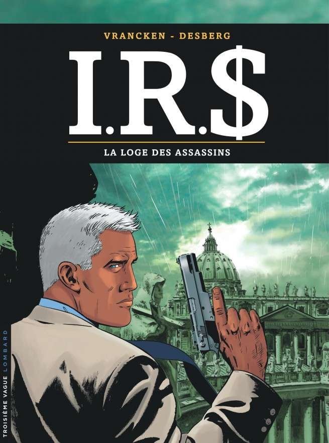 I.R.$, Tome 10 : La Loge des assassins