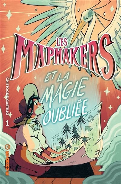Les Mapmakers - Tome 1 - et la Magie Oubliée