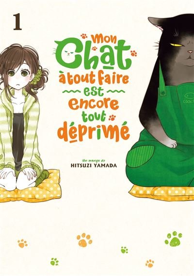 Mon chat à tout faire est encore tout déprimé - Tome 1 - Livre (Manga