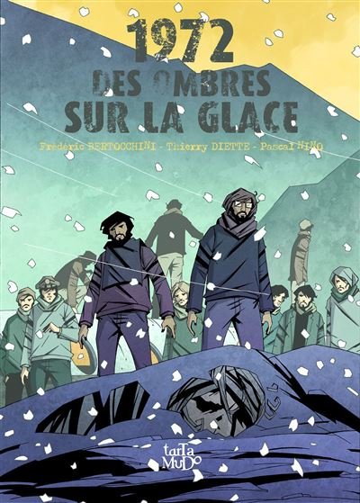1972, Des ombres sur la glace