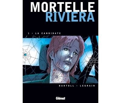 Mortelle Riviera - Tome 01