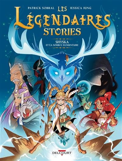 Les Légendaires - Stories T04