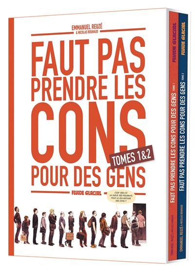 Faut pas prendre les cons pour des gens - Coffret tome 01 et 02