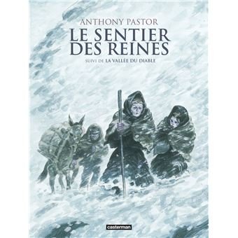 Le Sentier des Reines - Intégrale