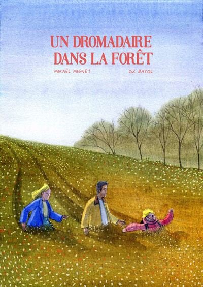 Un Dromadaire dans la Forêt