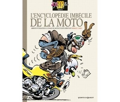 L'Encyclopédie imbécile de la moto