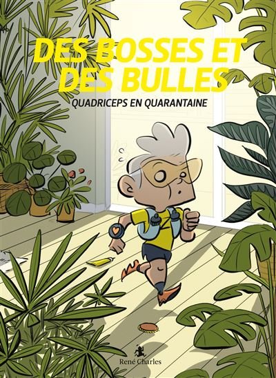 Des bosses et des bulles : Quadriceps en quarantaine