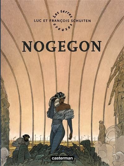 Les Terres Creuses - Tome 3 - Nogegon