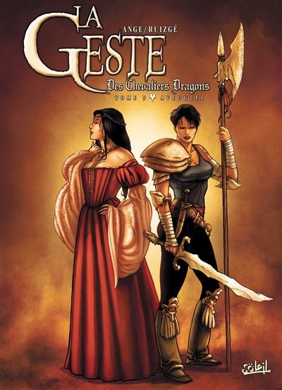 La Geste des Chevaliers Dragons T09