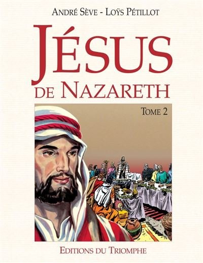 Jésus de Nazareth tome 2