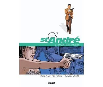 Gil Saint-André - Tome 05 - Nouvelle édition