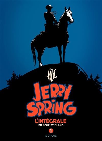 Jerry Spring - L'Intégrale - Tome 1 - Jerry Spring - L'intégrale
