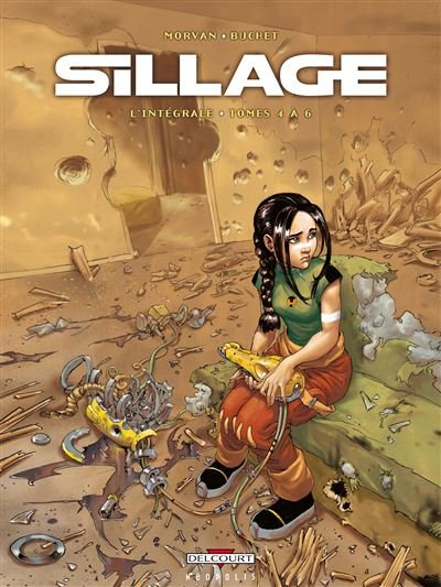 Sillage - Intégrale T04 à
