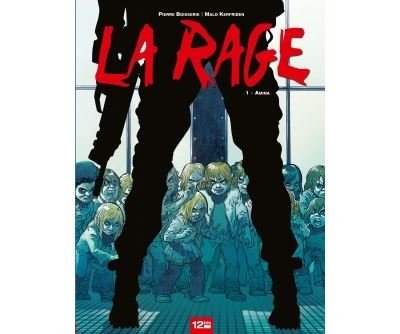 La Rage - Tome 01