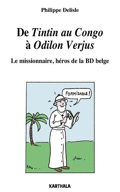 De Tintin au Congo à Odilon Verjus