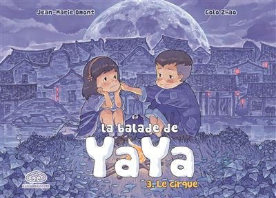 La balade de Yaya, tome 3. Le cirque