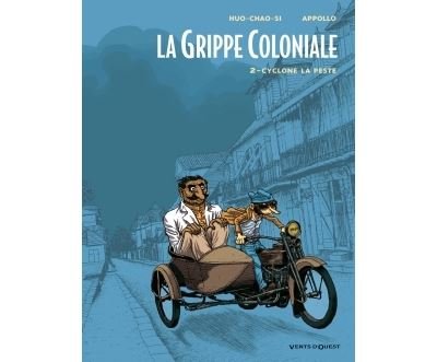 La Grippe Coloniale - Tome 02
