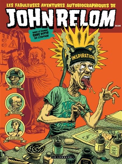 Les Fabuleuses aventures autobiographiques de John Relom dans le monde sans pitié de l'édition - Tom