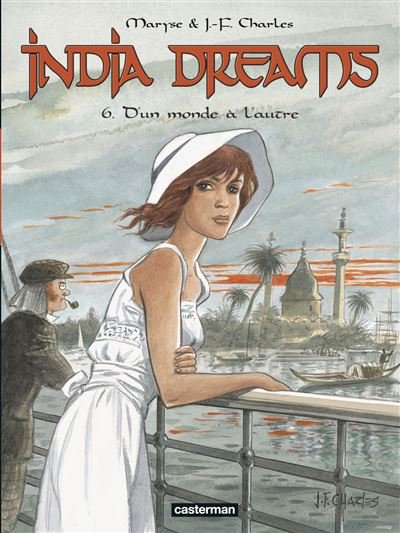 India Dreams - Tome 6 - D'un monde à l'autre