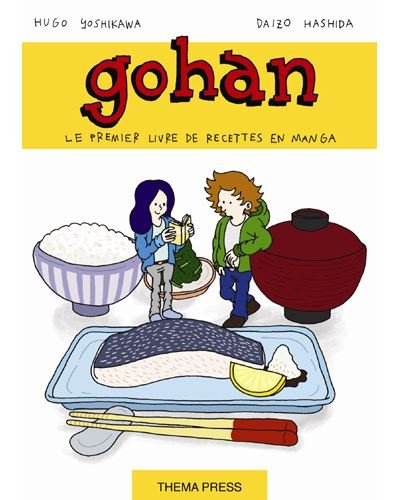 Gohan, la cuisine japonaise est un jeu d'enfant