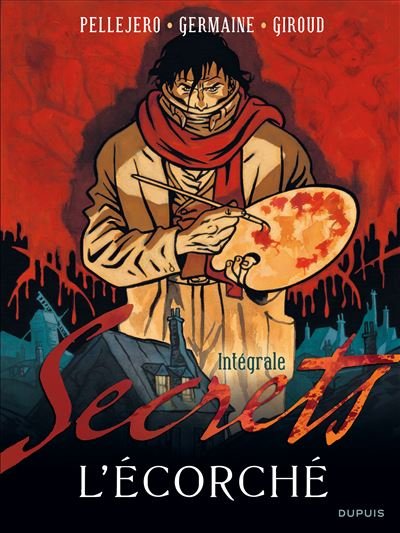 Secrets, L'écorché - L'intégrale