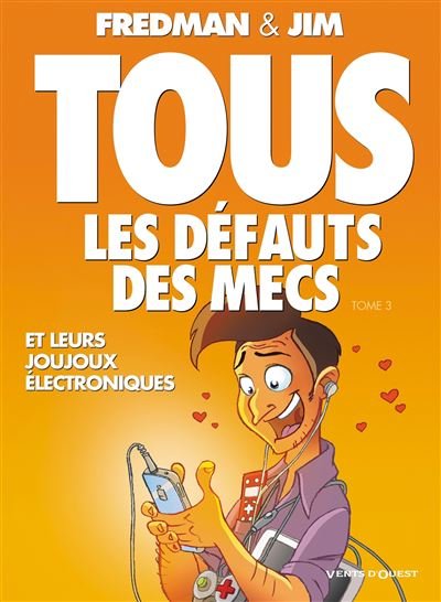 Tous les défauts des mecs - Tome 03