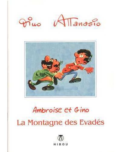 Ambroise et Gino T03 - La montagne des évadés