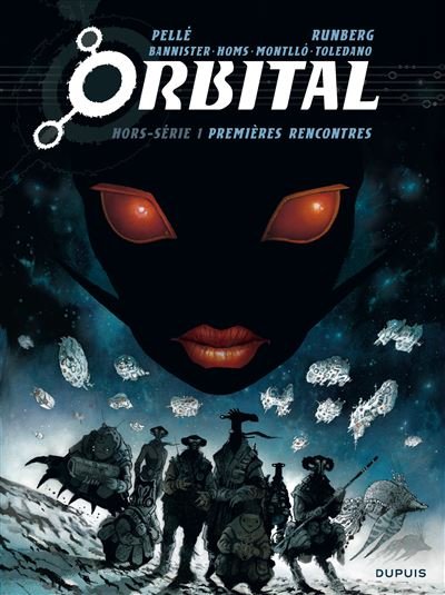 Orbital hors-série - Premières rencontres