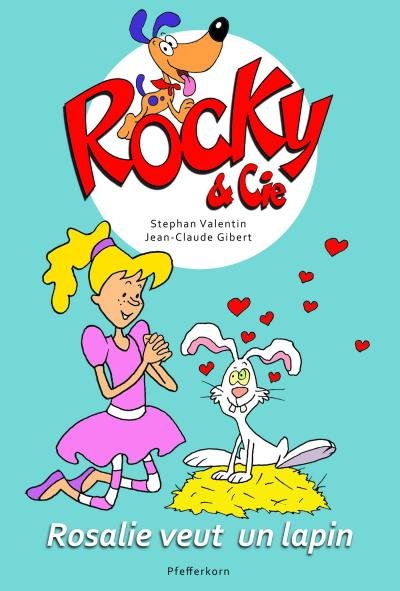 Rosalie veut un lapin