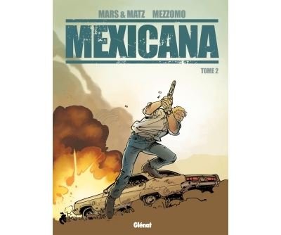 Mexicana - Tome 02
