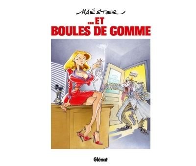 Maëster... et boules de gomme