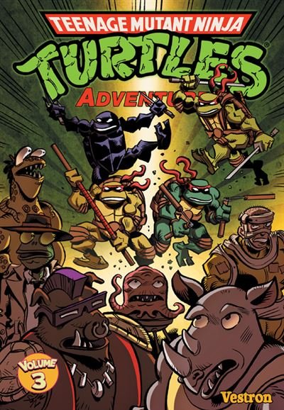 Tortues Ninja : Teenage Mutant Ninja Turtles Adventures T03