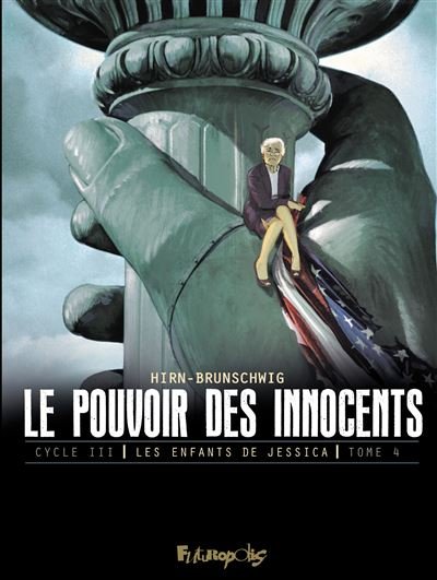 Le pouvoir des innocents, cycle III