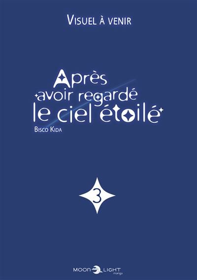 Après avoir regardé le ciel étoilé T03