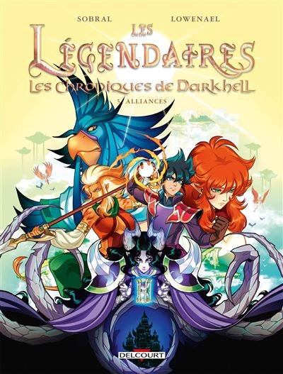 Les Légendaires - Les Chroniques de Darkhell T05