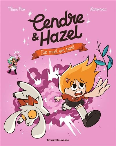 Cendre et Hazel, Tome 08
