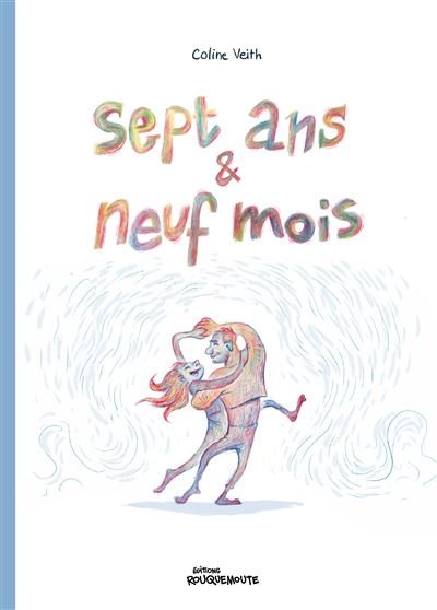 Sept ans et neuf mois