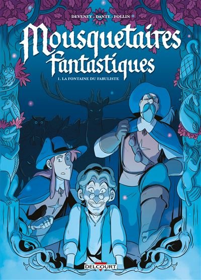 Mousquetaires Fantastiques T01