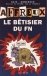 Affreux le bêtisier du FN