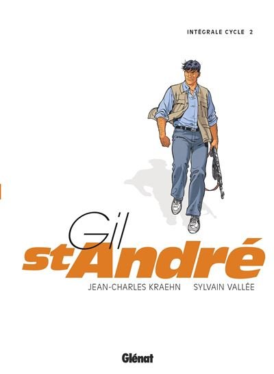 Gil Saint-André - Intégrale - Cycle 2 - Tomes 06 à 08