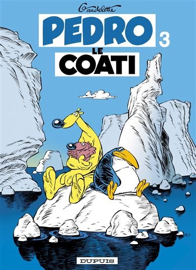Pedro le Coati - Tome 3 - Pedro le Coati tome 3