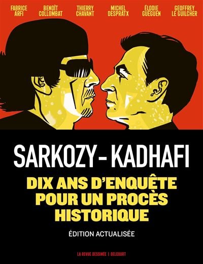 Sarkozy-Kadhafi - Nouvelle édition augmentée