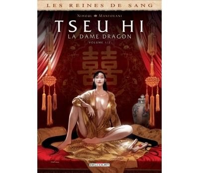 Les Reines de sang - Tseu Hi, La Dame Dragon T01