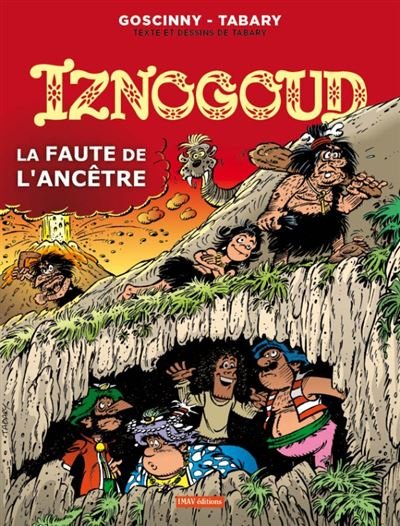 Iznogoud - la faute de l'ancêtre