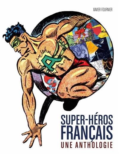 Les super heros francais : l'anthologie