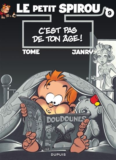 Le Petit Spirou - Tome 9 - C'est pas de ton âge !