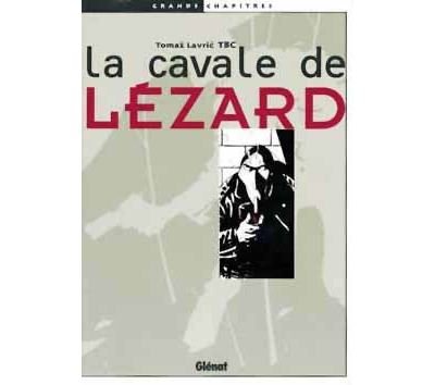 La Cavale de Lézard