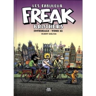 Les Fabuleux Freak Brothers Intégrale