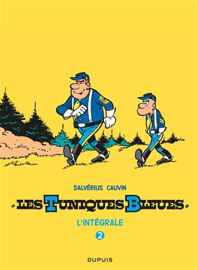 Les Tuniques Bleues - L'intégrale - Les Tuniques Bleues - L'intégrale, tome 2 (Salvérius/Ca